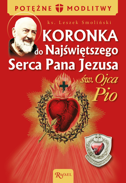 Koronka Do Najświętszego Serca Pana Jezusa św. Ojca Pio