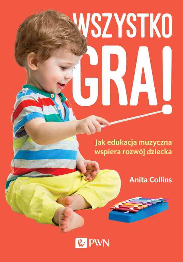 Wszystko Gra! Jak Edukacja Muzyczna Wspiera Rozwój Dziecka