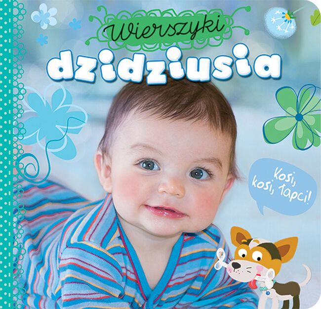 Wierszyki Dzidziusia Kosi Kosi łapci