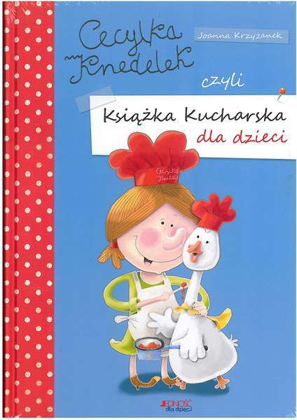 Cecylka Knedelek Czyli Kucharska Książka Dla Dzieci Wyd. 2015
