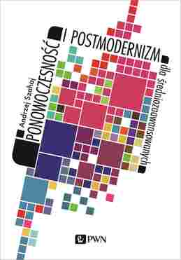 Ponowoczesność I Postmodernizm Dla średniozaawansowanych