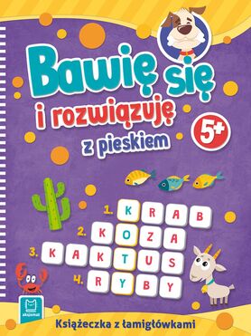 Bawię Się I Rozwiązuję Z Pieskiem. 5+