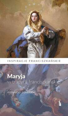 Maryja W Tradycji Franciszkańskiej