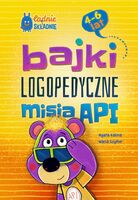 Bajki Logopedyczne Misia Api. Dla Dzieci 4 6 Lat