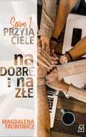 Na Dobre I Na Złe Przyjaciele Tom 1