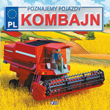 Kombajn. Poznajemy Pojazdy Wyd. 3