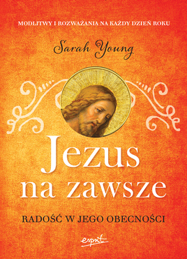 Jezus Na Zawsze Radość W Jego Obecności