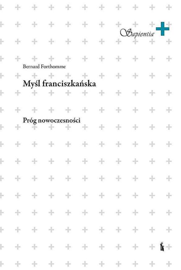 Myśl Franciszkańśka. Próg Nowoczesności