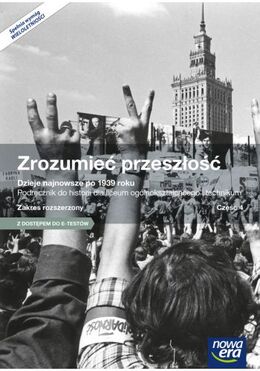 Historia Zrozumieć Przeszłość Podręcznik Część 4 Szkoła Ponadgimnazjalna Zakres Rozszerzony 32782