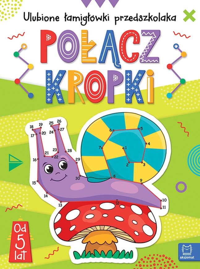 Połącz Kropki. Ulubione łamigłówki Przedszkolaka