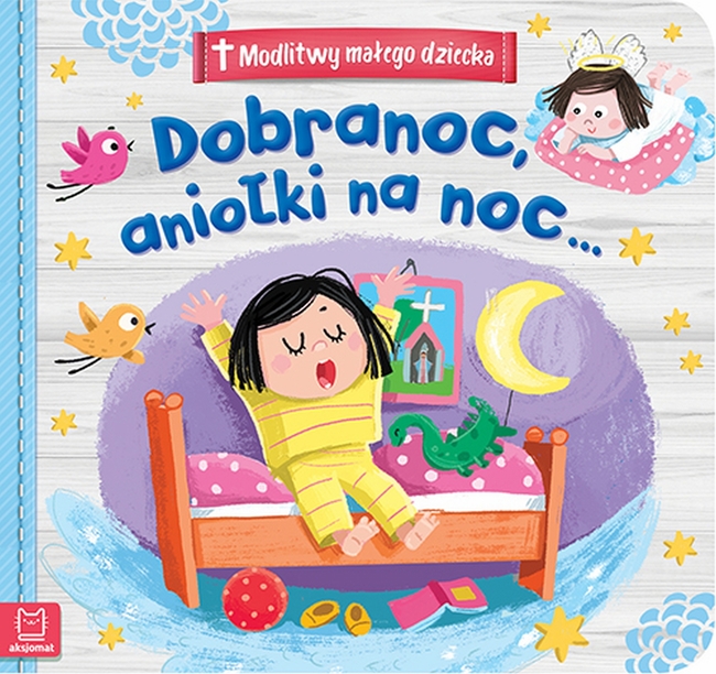 Dobranoc Aniołki Na Noc Modlitwy Małego Dziecka