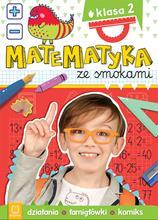 Matematyka ze smokami. Klasa 2. Działania, łamigłó