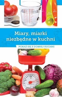 Miary Miarki Niezbędne W Kuchni