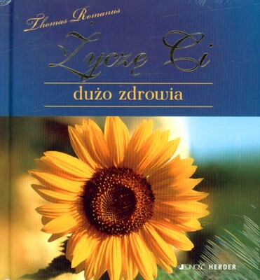 Życzę Ci Dużo Zdrowia