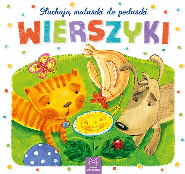 Wierszyki Słuchają Maluszki Do Poduszki