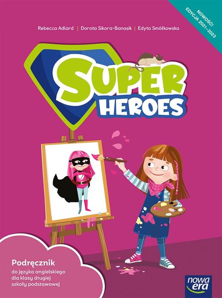 Język Angielski Super Heroes Podręcznik 2 Klasa Szkoła Podstawowa Edycja 2021 2023