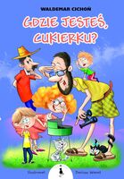 Gdzie Jesteś, Cukierku?