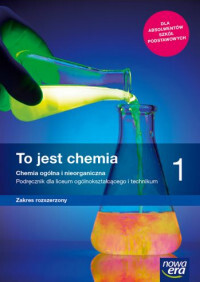 Nowe Chemia To Jest Chemia Podręcznik 1 Liceum I Technikum Zakres Rozszerzony 65542