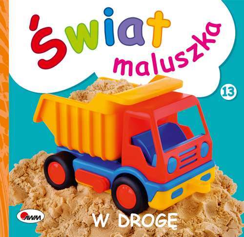 W Drogę. świat Maluszka