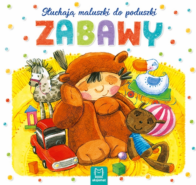 Zabawy Słuchają Maluszki Do Poduszki