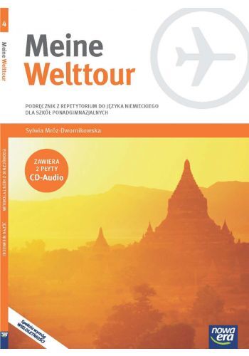 Język Niemiecki Meine Welttour Podręcznik Część 4 Z Repetytorium I 2 Płytami Cd Audio Szkoła Ponadgimnazjalna 41062