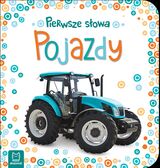 Pojazdy Pierwsze Słowa Maluszka
