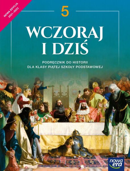 Historia Wczoraj I Dziś Podręcznik Dla Klasy 5 Szkoły Podstawowej Edycja 2021 2023
