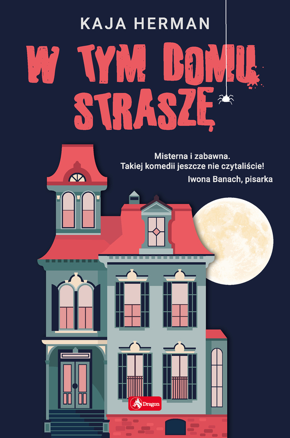W Tym Domu Straszę