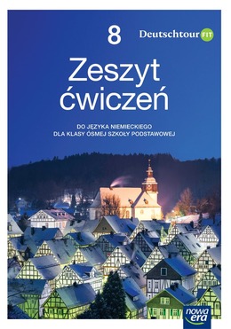 Język Niemiecki Deutschtour Zeszyt ćwiczeń Dla Klasy 8 Szkoły Podstawowej Edycja 2020 2022