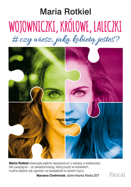 Wojowniczki Królowe Laleczki Czy Wiesz Jaką Kobietą Jesteś