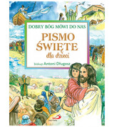 Pismo Święte dla dzieci Dobry Bóg mówi do nas