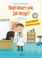 Skąd Lekarz Wie Jak Leczyć