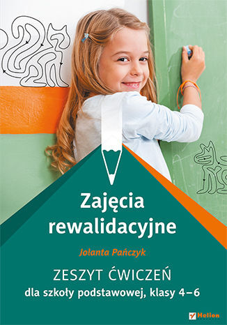 Zajęcia Rewalidacyjne Zeszyt ćwiczeń Dla Szkoły Podstawowej Klasy 4 6