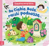 Do Ciebie Boże Rączki Podnoszę Modlitwy Małego Dziecka