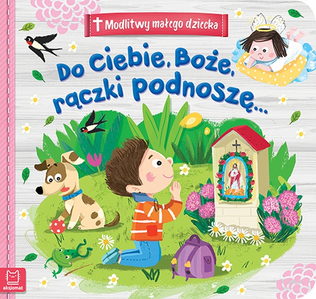 Do Ciebie Boże Rączki Podnoszę Modlitwy Małego Dziecka