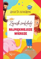 Zapach Czekolady. Najpiękniejsze Wiersze