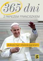 365 Dni Z Papieżem Franciszkiem