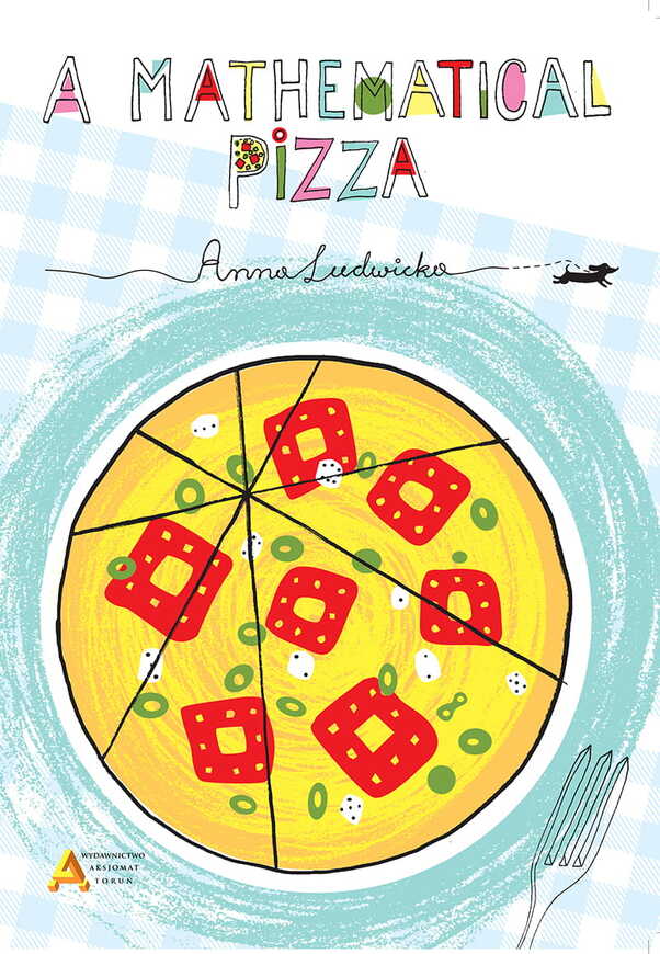 A Mathematical Pizza Wyd. W Języku Angielskim