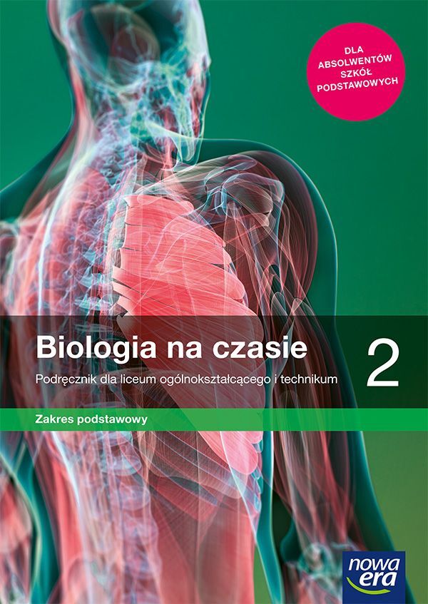 Nowe Biologia Na Czasie Podręcznik 2 Liceum I Technikum Zakres Podstawowy 64912