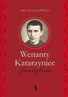 Wenanty Katarzyniec. Franciszkanin