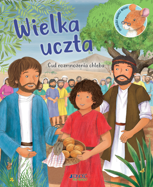 Wielka Uczta. Cud Rozmnożenia Chleba