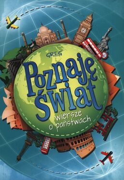 Poznaję świat Wiersze O Państwach