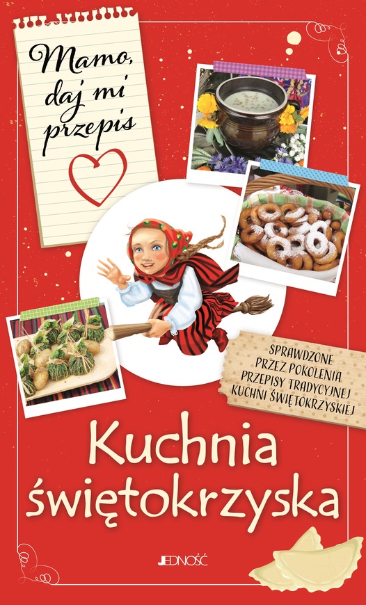 Kuchnia świętokrzyska. Mamo, Daj Mi Przepis