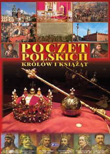Poczet Polskich Królów I Książąt Wyd. 2014