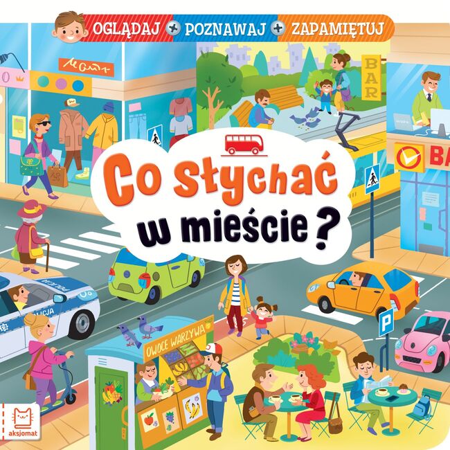 Co Słychać W Mieście? Oglądaj, Poznawaj, Zapamiętuj