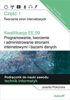 Kwalifikacja Ee.09 Programowanie, Tworzenie I Administrowanie Stronami Internetowymi I Bazami Danych Część 1
