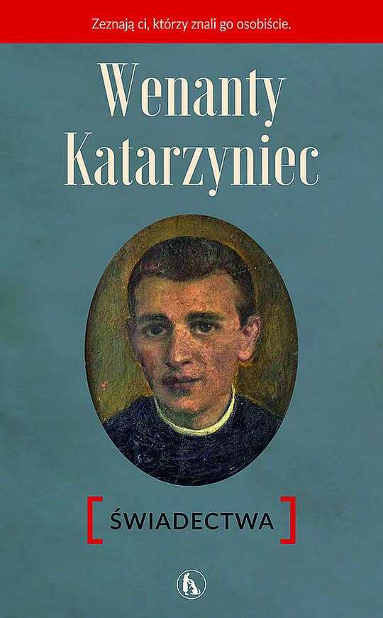 Wenanty Katarzyniec. świadectwa