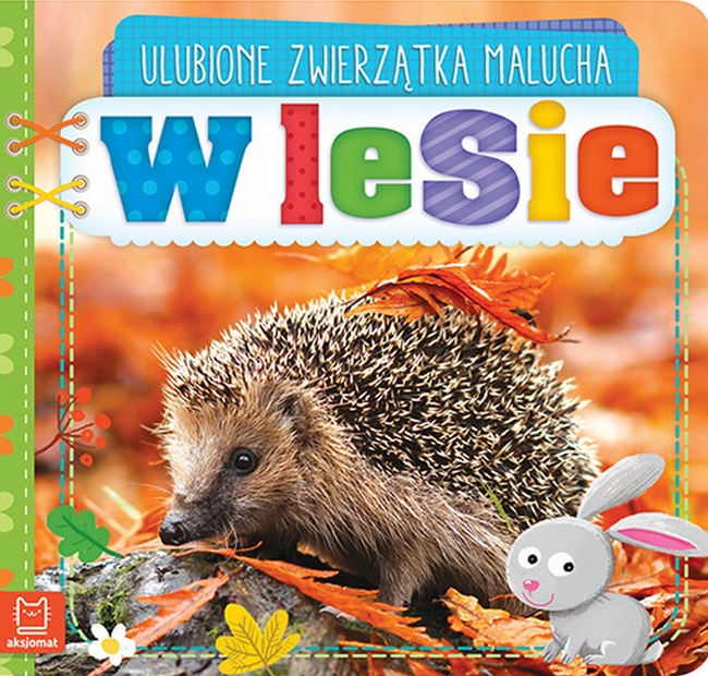 W Lesie Ulubione Zwierzątka Malucha