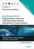 Kwalifikacja Ee.09.Programowanie, Tworzenie I Administrowanie Stronami Internetowymi I Bazami Danych Część 2