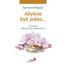 Abyście byli jedno